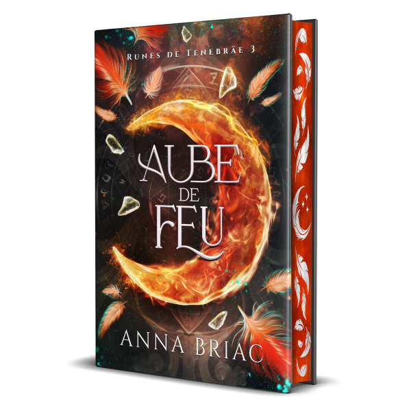 Aube de Feu : Runes de Tenebräe Tome 3 - relié