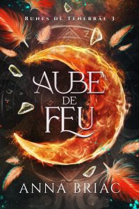 Aube de Feu Anna Briac